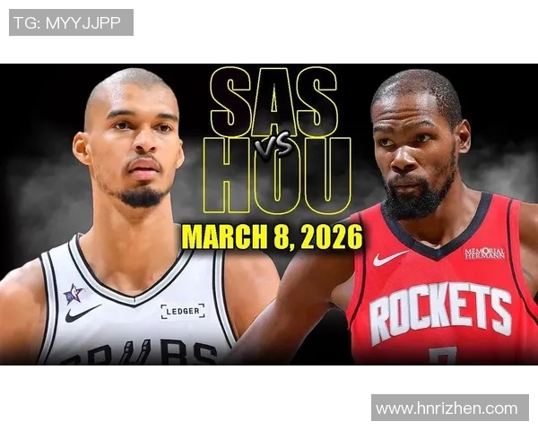 腾讯马刺与火箭精彩对决录像回放全程分析与精彩瞬间集锦